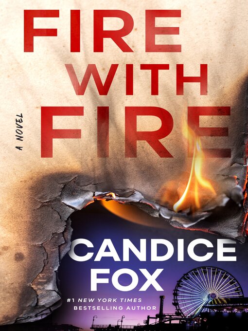 Title details for Fire with Fire by Candice Fox - Available